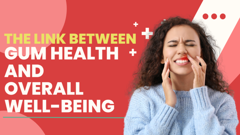 The Link Between Gum Health and Overall Well-Being - Smile Studio Boston