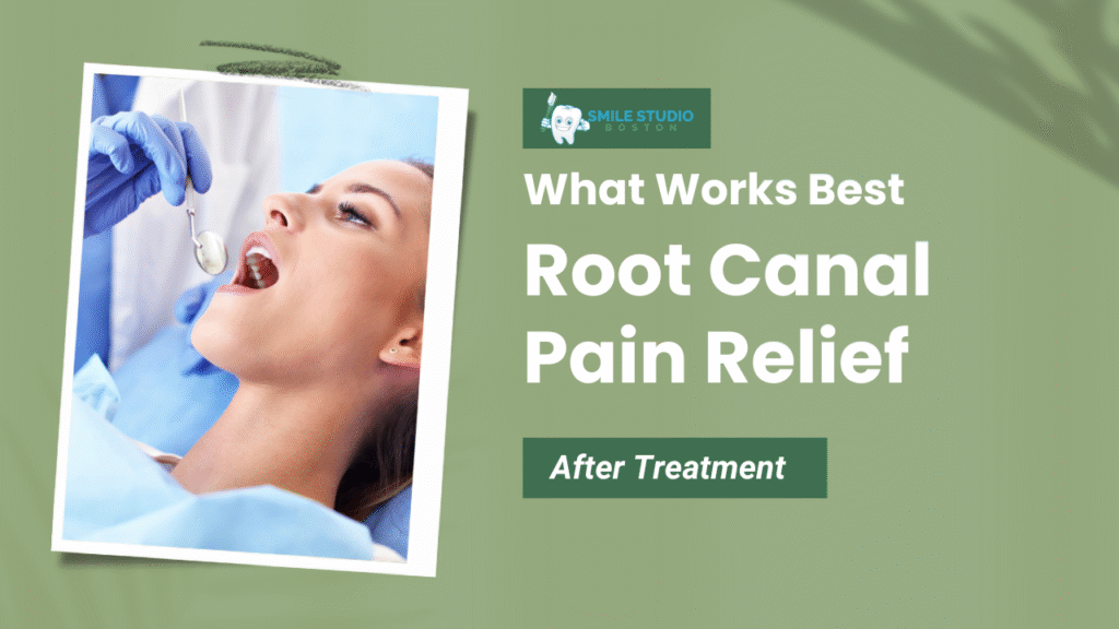 What Works Best for Root Canal Pain Relief After Treatment