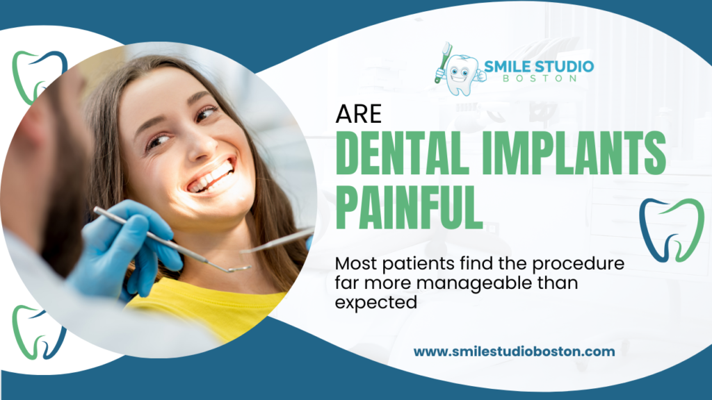 Are Dental Implants Painful and How to Ease Discomfort