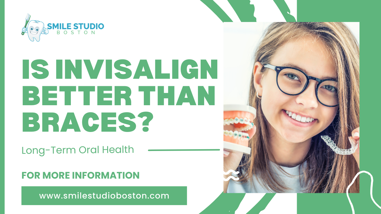 Is Invisalign Better Than Braces for Long-Term Oral Health?